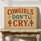 Cowgirls Don’t Cry Western Print