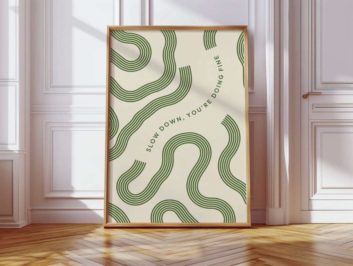 Slow Down – You’re Doing Fine
