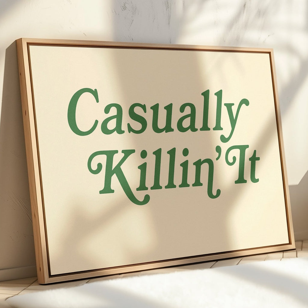 Casually Killin It Retro Typography Art