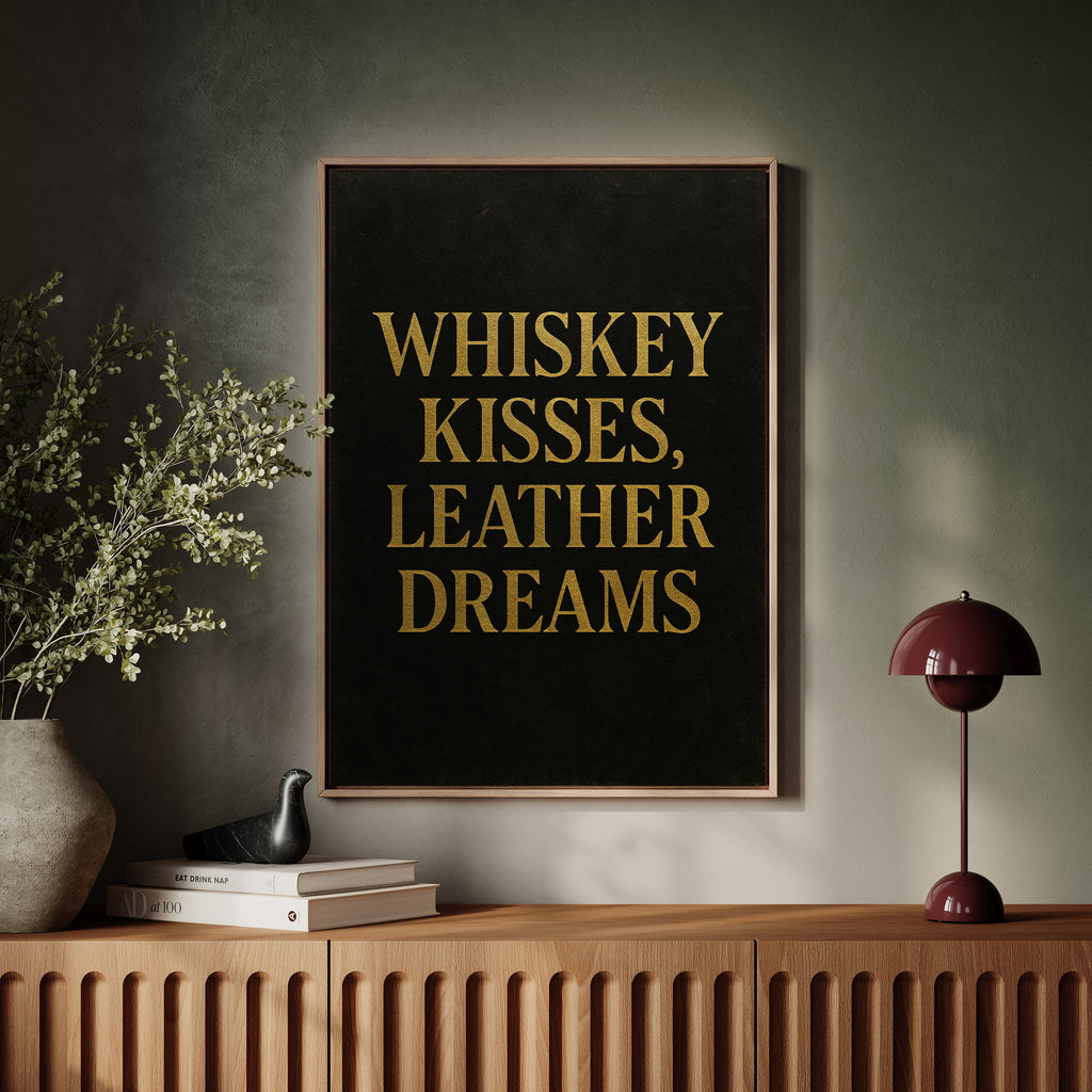 Whiskey Kisses Leather Dreams