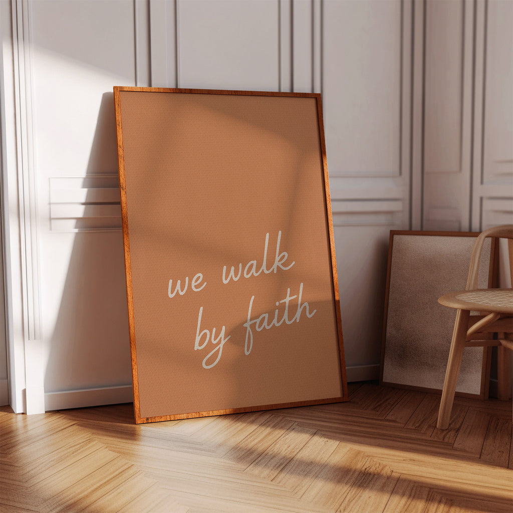 We Walk by Faith Terracotta Print