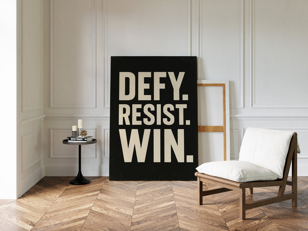 Defy Resist Win Bold Protest Print