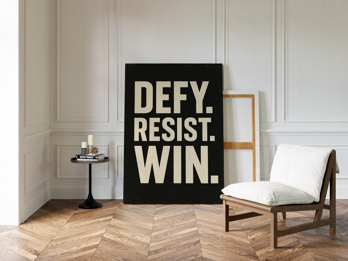 Defy Resist Win Bold Protest Print