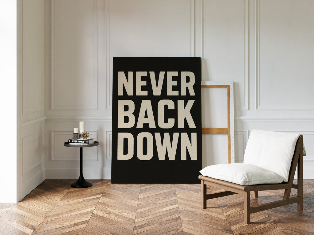 Never Back Down Grit Typography Poster