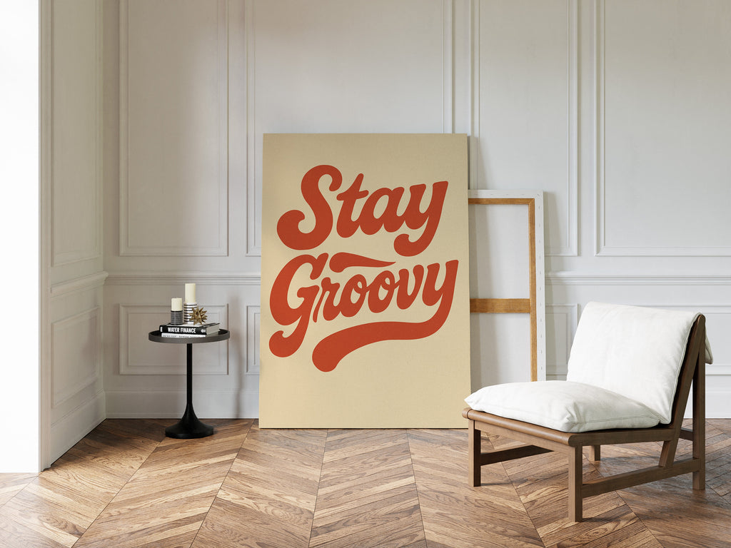 Stay Groovy Retro Typography Print