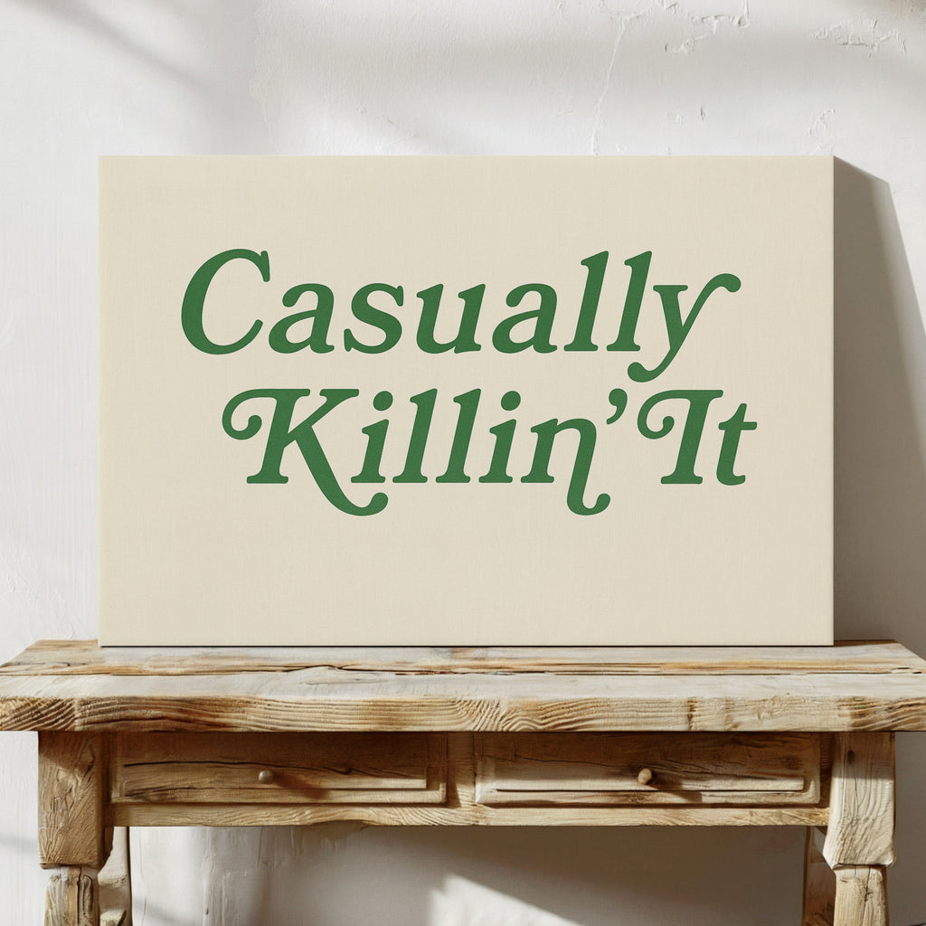 Casually Killin It Retro Typography Art