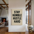 Stay Humble Hustle Hard Quote Print