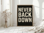 Never Back Down Grit Typography Poster