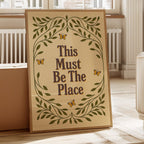 This Must Be The Place – Whimsical Nature Quote Print