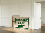 Dramatic Exit (Stage Left)
