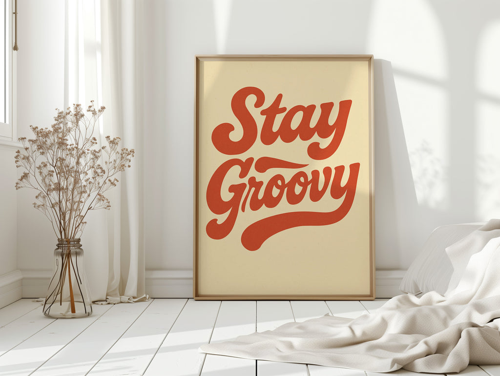 Stay Groovy Retro Typography Print