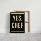 Yes Chef Kitchen Command Print