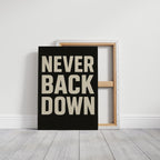 Never Back Down Grit Typography Poster