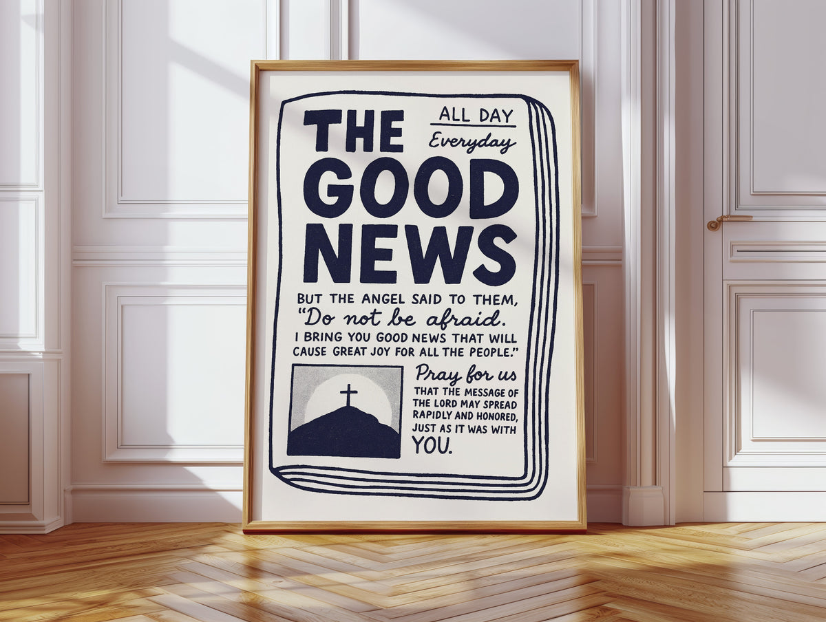 The Good News Everyday Scripture Print