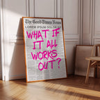 What If It All Works Out?