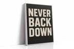 Never Back Down Grit Typography Poster
