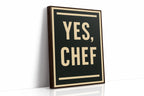 Yes Chef Kitchen Command Print