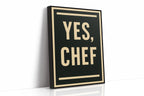 Yes Chef Kitchen Command Print