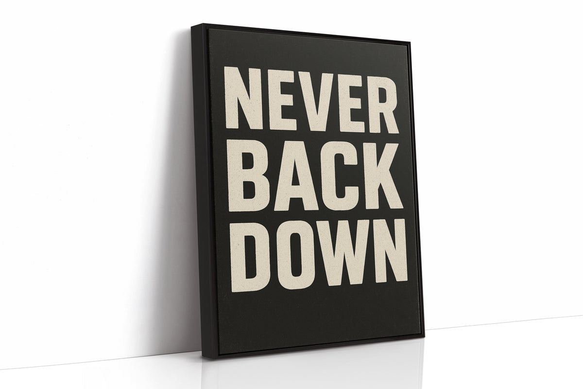Never Back Down Grit Typography Poster