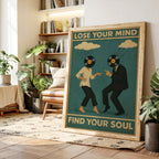 Lose Your Mind Find Your Soul