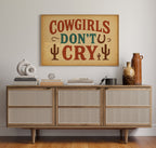 Cowgirls Don’t Cry Western Print