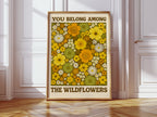 You Belong Among the Wildflowers – Retro Botanical Wall Art