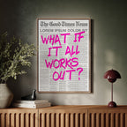 What If It All Works Out?