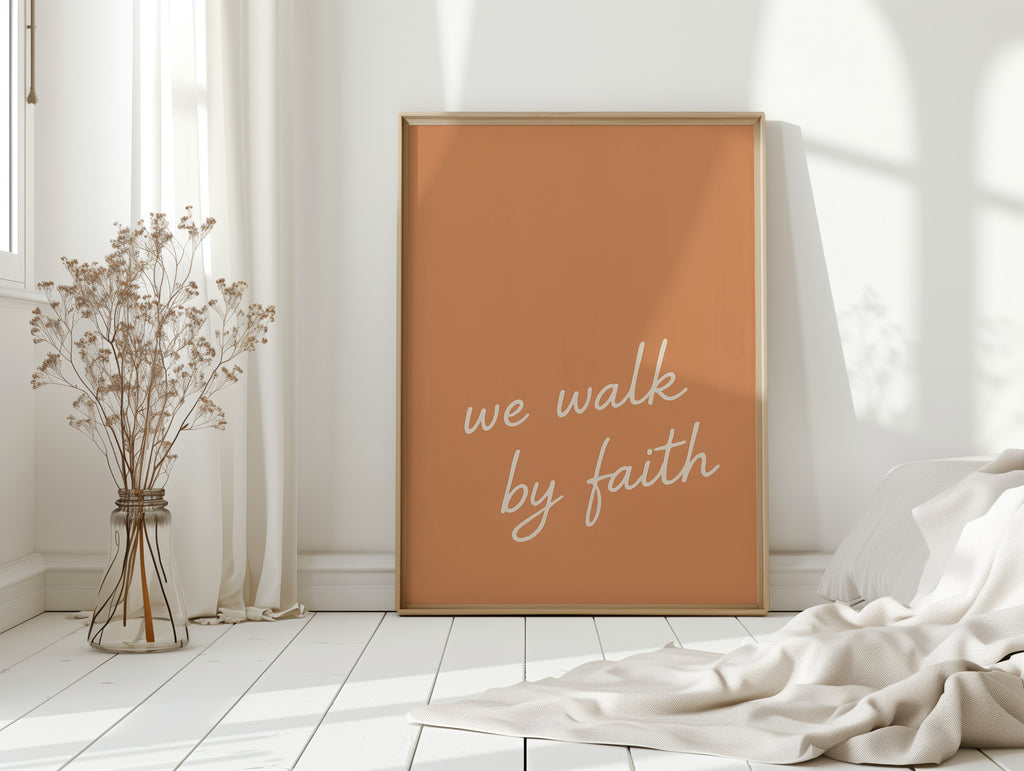 We Walk by Faith Terracotta Print