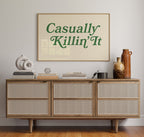 Casually Killin It Retro Typography Art