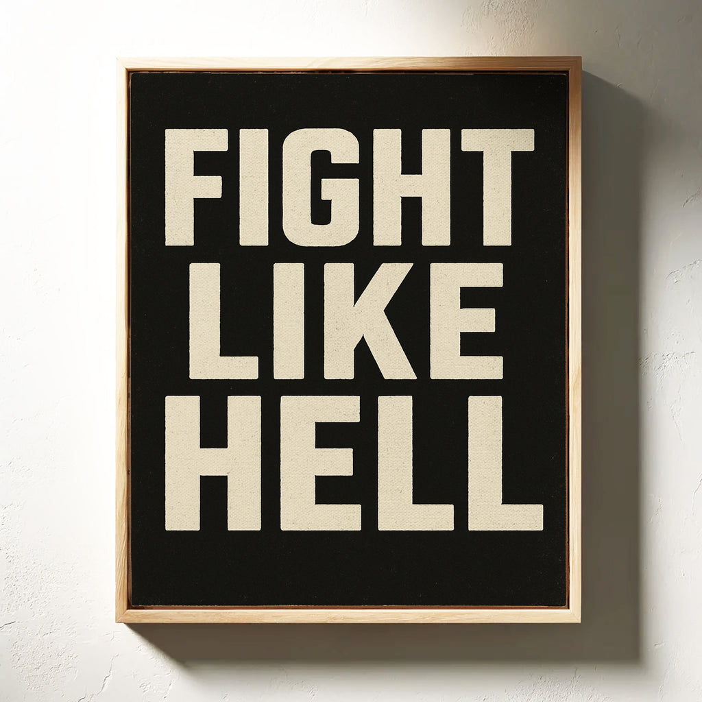 Fight Like Hell Gritty Bold Poster