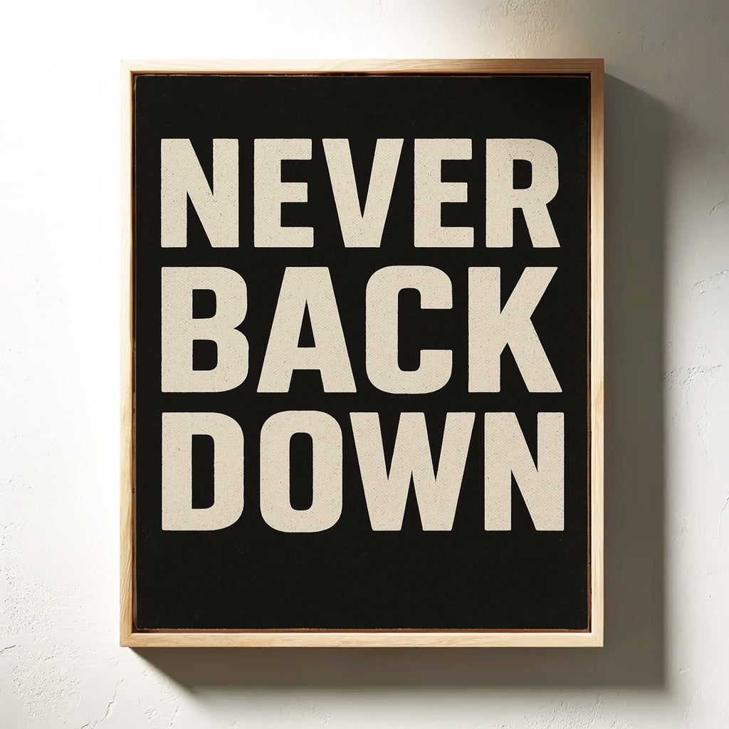 Never Back Down Grit Typography Poster