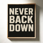Never Back Down Grit Typography Poster