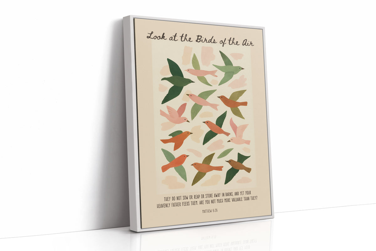 Look at the Birds of the Air Print