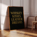 Whiskey Kisses Leather Dreams