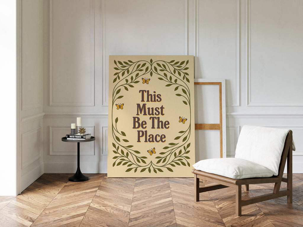 This Must Be The Place – Whimsical Nature Quote Print