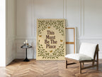 This Must Be The Place – Whimsical Nature Quote Print