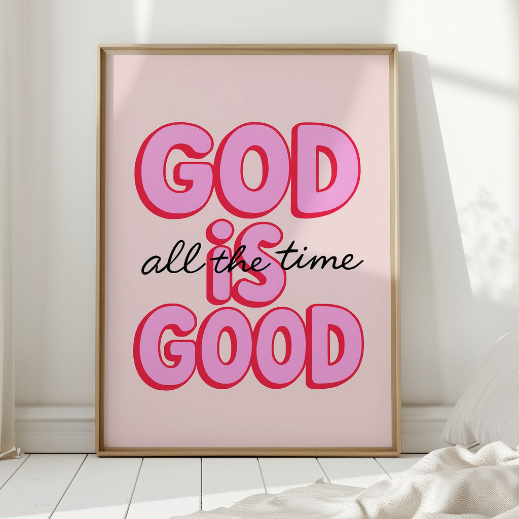 God Is Good (Always)