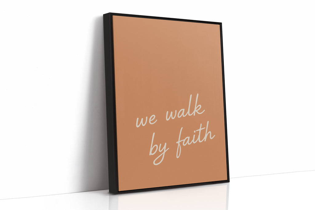 We Walk by Faith Terracotta Print