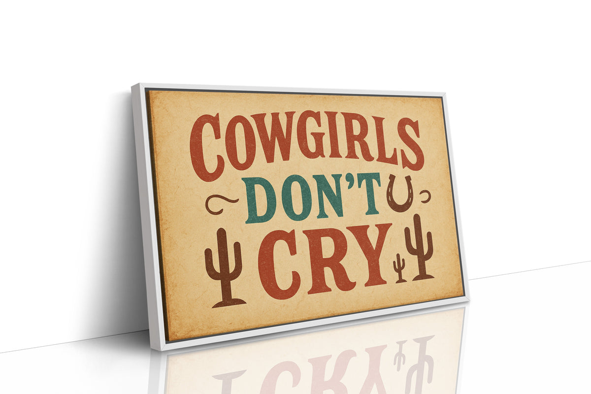 Cowgirls Don’t Cry Western Print