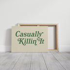 Casually Killin It Retro Typography Art