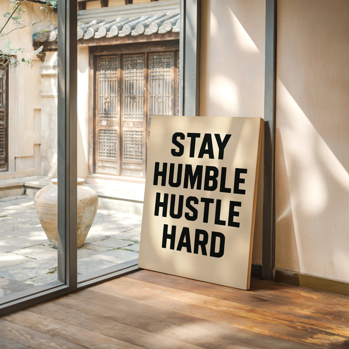 Stay Humble Hustle Hard Quote Print