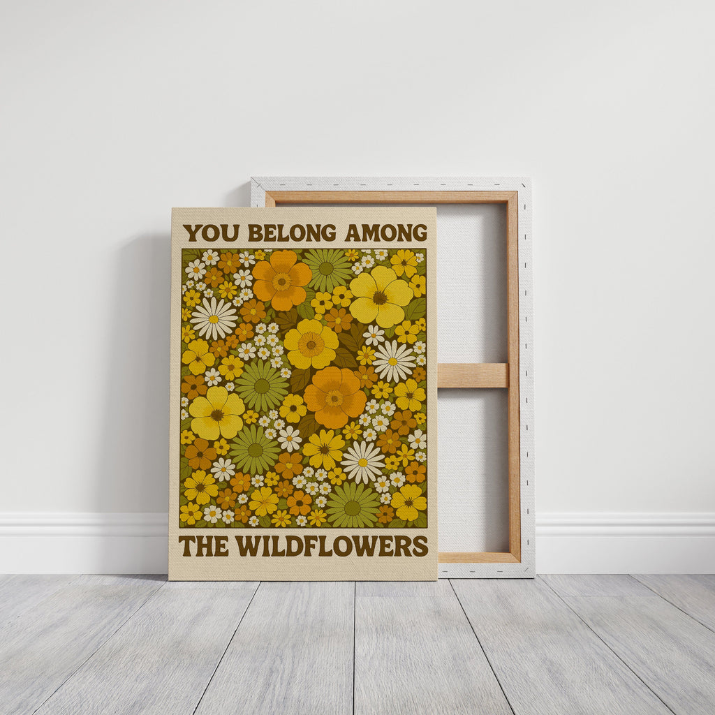 You Belong Among the Wildflowers – Retro Botanical Wall Art