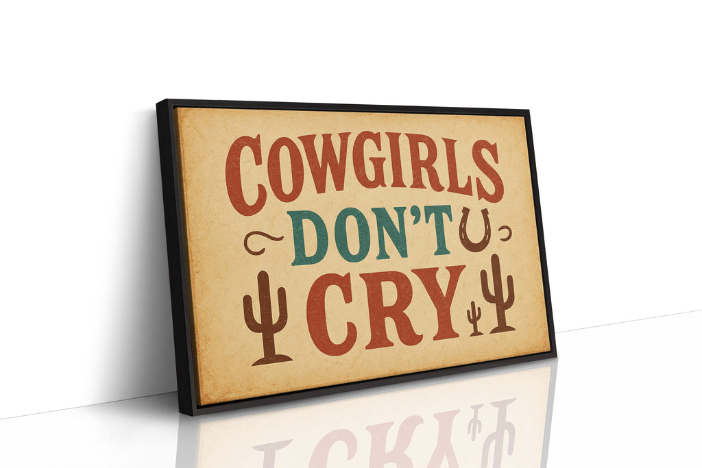 Cowgirls Don’t Cry Western Print