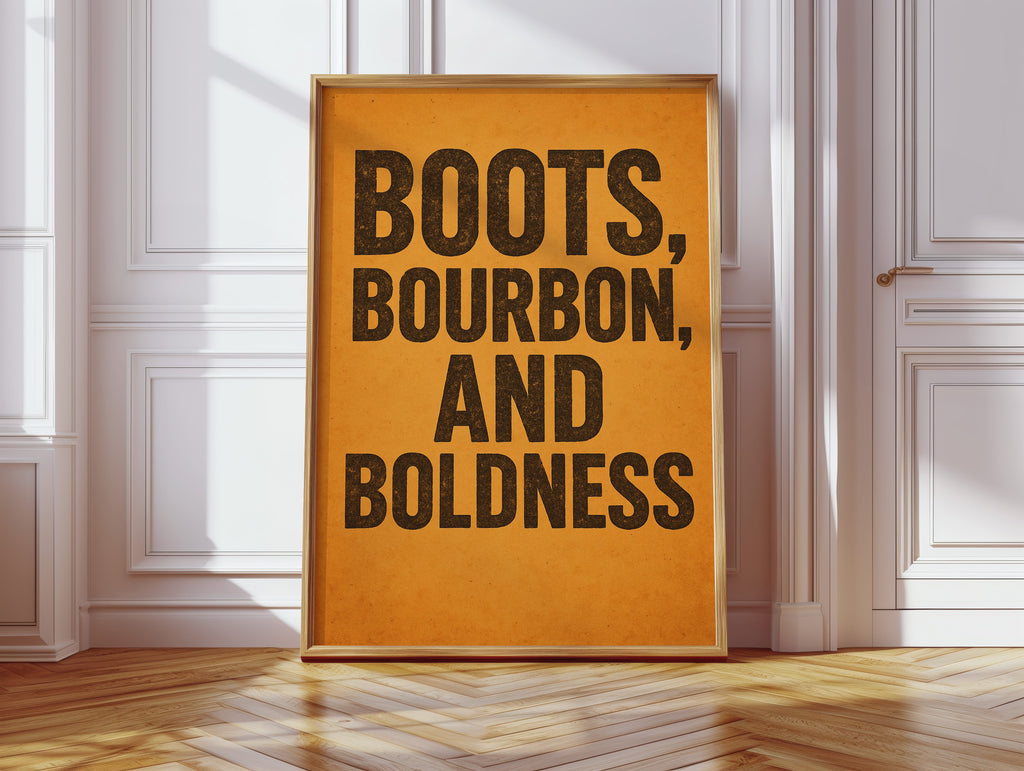 Boots Bourbon and Boldness Wall Art