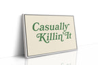 Casually Killin It Retro Typography Art