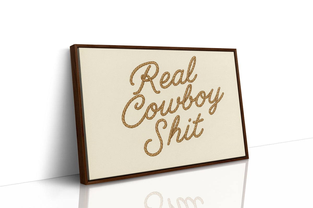 "Real Cowboy Sh*t"