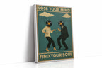 Lose Your Mind Find Your Soul