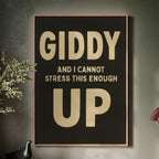 Giddy Up and I Cannot Stress This Enough