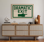 Dramatic Exit (Stage Left)