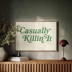 Casually Killin It Retro Typography Art